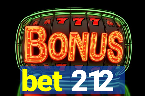 bet 212